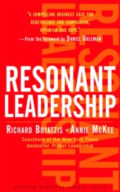 book Resonant leadership: renewing yourself and connecting with others through mindfulness, hope, and compassion