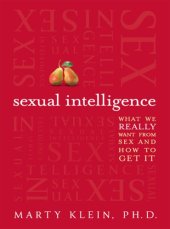 book Sexual intelligence: what we really want from sex--and how to get it