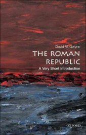 book By David M. Gwynn - the Roman Republic: A Very Short Introduction