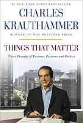 book Things That Matter: Three Decades of Passions, Pastimes and Politics