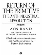 book The return of the primitive: the anti-industrial revolution