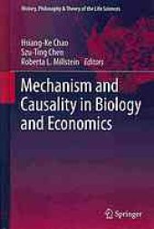 book Mechanism and Causality in Biology and Economics