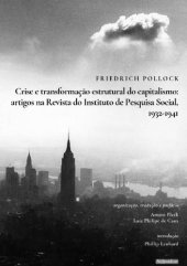 book Crise e transformação estrutural do capitalismo: Artigos na Revista do Instituto de Pesquisa Social, 1932-1941