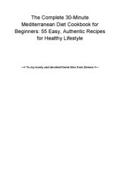 book The Complete 30-Minute Mediterranean Diet Cookbook for Beginners