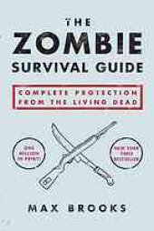 book The zombie survival guide: complete protection from the living dead