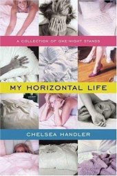 book My Horizontal Life: A Collection of One-Night Stands