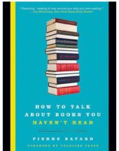 book How to Talk About Books You Haven't Read