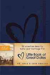 book The little book of great dates: 52 creative ideas to make your marriage fun