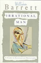 book Irrational Man: A Study in Existential Philosophy