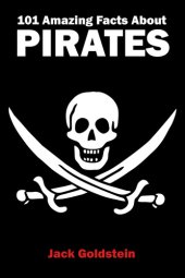 book 101 Amazing Facts about Pirates