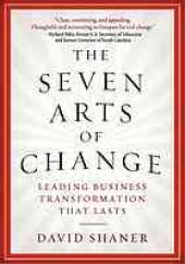 book The seven arts of change: leading business transformation that lasts