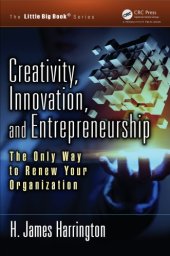 book Creativity, innovation, and entrepreneurship: the only way to renew your organization