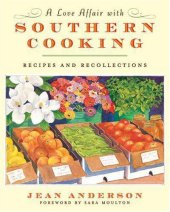 book A Love Affair With Southern Cooking: Recipes and Recollections