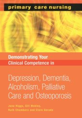 book Demonstrating Your Clinical Competence: Depression, Dementia, Alcoholism, Palliative Care and Osteoperosis