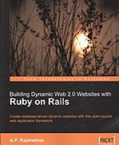 book Building Dynamic Web 2.0 Websites With Ruby on Rails: Create Database-driven Dynamic Websites With This Open-source Web Application Framework