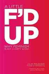 book A Little F'd Up: Why Feminism Is Not a Dirty Word