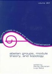 book Abelian groups, module theory, and topology: proceedings in honor of Adalberto Orsatti's 60th birthday