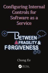 book Configuring Internal Controls for Software As a Service: Between Fragility and Forgiveness