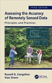 book Assessing the Accuracy of Remotely Sensed Data: Principles and Practices