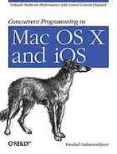 book Concurrent Programming in Mac OS X and iOS