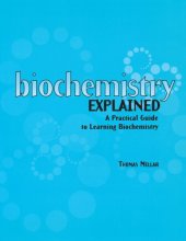 book Biochemistry explained: a practical guide to learning biochemistry