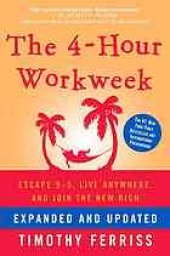 book The 4-Hour Workweek, Expanded and Updated: Escape 9-5, Live Anywhere, and Join the New Rich