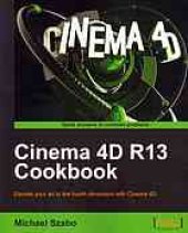 book Cinema 4d r13 cookbook: elevate your art to the fourth dimension with Cinema 4D