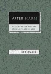 book After harm: medical error and the ethics of forgiveness