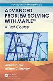 book Advanced problem solving with Maple: a first course