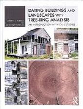 book Dating buildings and landscapes with tree-ring analysis: an introduction with case studies