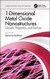 book 1-dimensional metal oxide nanostructures: growth, properties, and devices