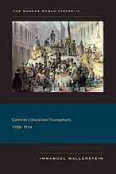 book The Modern World-System IV: Centrist Liberalism Triumphant, 1789-1914