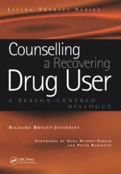 book Counselling a recovering drug user: a person-centred dialogue