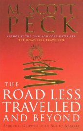 book The road less travelled and beyond: spiritual growth in an age of anxiety