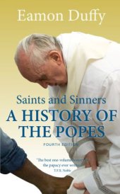 book Saints and Sinners: A History of the Popes