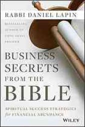 book Business Secrets From the Bible: Spiritual Success Strategies for Financial Abundance