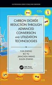 book Carbon Dioxide Reduction through Advanced Conversion and Utilization Technologies