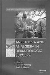 book Anesthesia and Analgesia in Dermatologic Surgery: Anesthesia and Analgesia in Dermatologic Surgery