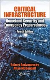 book Critical infrastructure: homeland security and emergency preparedness