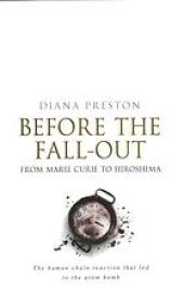 book Before the Fallout: From Marie Curie to Hiroshima