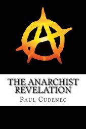 book The Anarchist Revelation: Being What We're Meant to Be