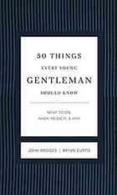 book 50 things every young gentleman should know revised and upated - what to