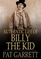 book The Authentic Life of Billy the Kid