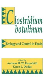 book Clostridium botulinum: ecology and control in foods