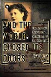 book And the World Closed Its Doors: The Story of One Family Abandoned to the Holocaust