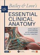 book Bailey and Love's Essential Clinical Anatomy