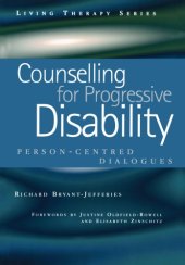 book Counselling for Progressive Disability: Person-Centred Dialogues