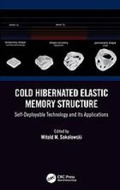 book Cold hibernated elastic memory structure: self-deployable technology and its applications