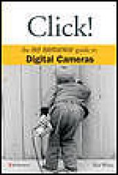 book Click: digital cameras: a no-nonsense guide to digital cameras