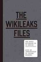 book The WikiLeaks Files: The World According to US Empire